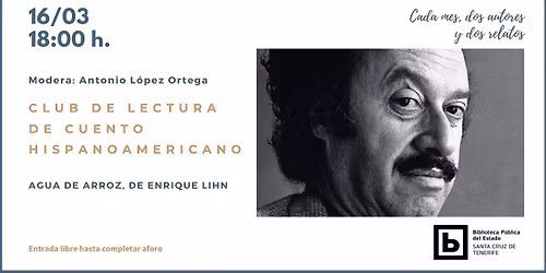 Club de Lectura de Cuento Hispanoamericano: Agua de arroz, de Enrique Lihn