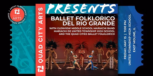 Quad City Arts Presents Ballet Folklorico del Rio Grande