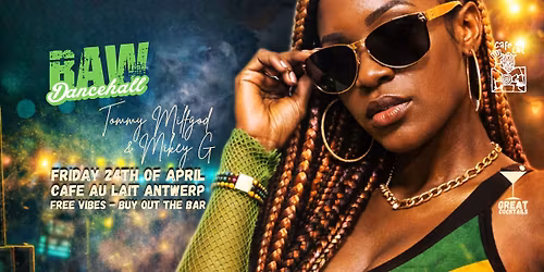 RAW dancehall ft. Tommy Milfgod & Mikey G @ Cafe Au Lait