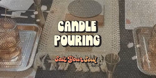 Candle Pouring Workshop