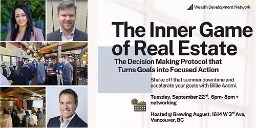 Real Estate, the Inner Game - Better Decision Making, Accelerated Goals.