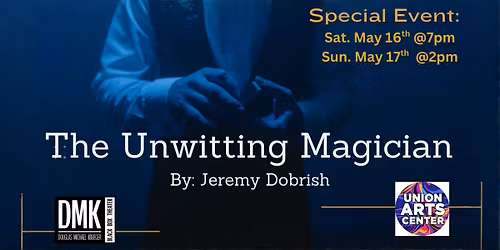 The Unwitting Magician- An American Theater Group Production