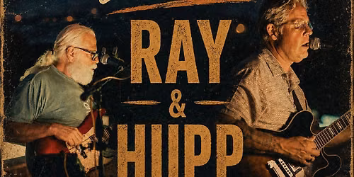 Ray & Hupp Live