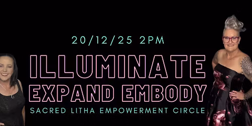 Illuminate \u2022 Expand \u2022 Embody: Sacred Litha Empowerment Circle