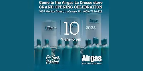 Come to the Airgas La Crosse Store Grand Opening December 10th!