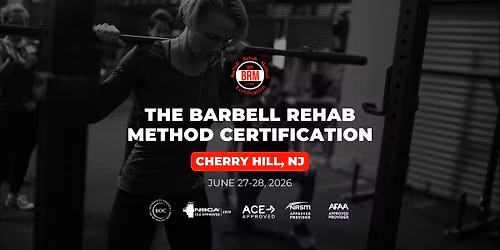 Cherry Hill, NJ | Barbell Rehab Method Certification