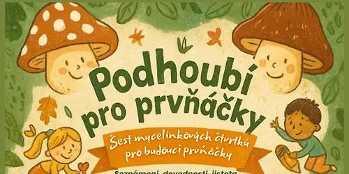 Podhoub\u00ed pro prv\u0148\u00e1\u010dky