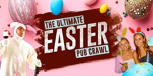The ULTIMATE Easter Pub Crawl | Sunday 5 April | Sydney
