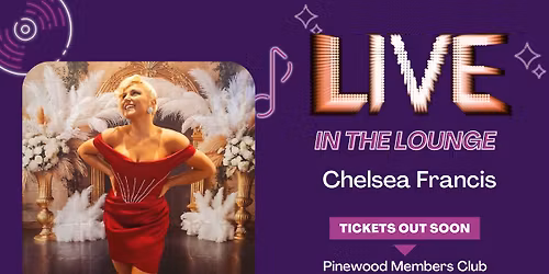 PINEWOOD LIVE - CHELSEA FRANCIS IN THE LOUNGE BAR