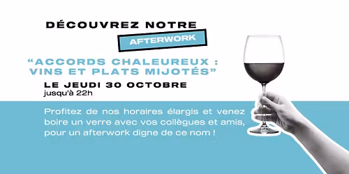 \ud83c\udf77 Afterwork - Accords chaleureux : Vins et plats mijot\u00e9s \ud83c\udf77