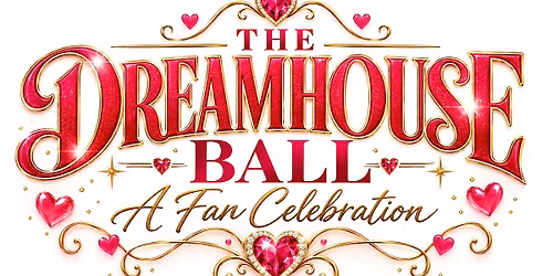 DREAMHOUSE BALL