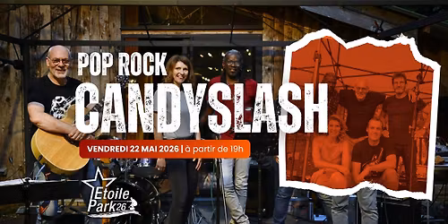 \ud83c\udfb8 CANDYSLASH : POP ROCK EXPLOSIF \u00e0 Etoile Park\ud83d\udca5