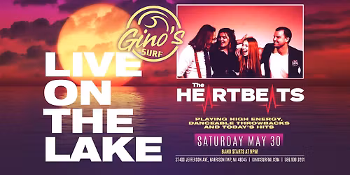 Live on the Lake Featuring The Heartbeats at Gino's Surf!