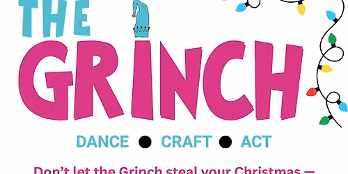 The Grinch Musical Theatre Workshop!