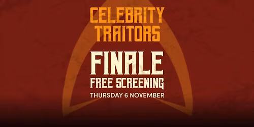 Celebrity Traitors Free screening: The Final 2025