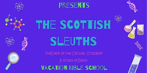 Vacation Bible School: The Scottish Sleuths