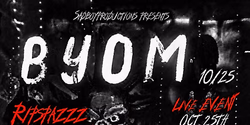 BYOM " Bring Your Own Moshpit "