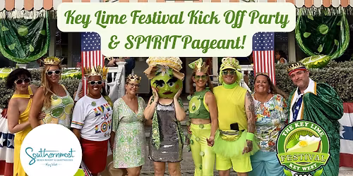 The Key Lime Festival Kick Off Party & SPIRIT Pageant!