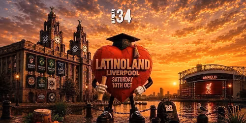 LIVERPOOL - LATINOLAND FRESHERS EDITION 