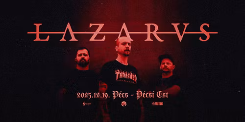LAZARVS, vend\u00e9g: The Southern Oracle \/\/ P\u00e9csi Est, P\u00e9cs