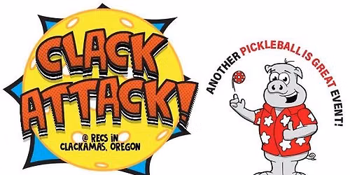 2026 Clack Attack DUPR by PIG