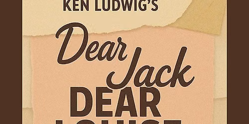 Dear Jack  Dear Louise