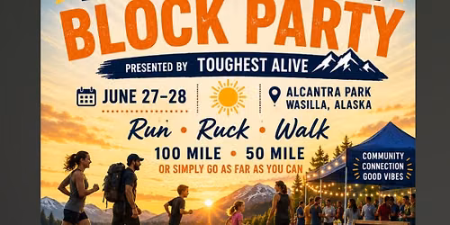 Midnight Sun Block Party!