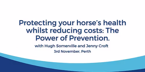 Protecting your horse\u2019s health whilst reducing costs: The Power of Prevention