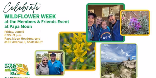 Wildflower Week Members & Friends Gathering at Papa Moon Headquarters