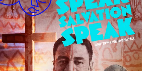 Speak, Salvation, Speak - Starring Harry Lennix 