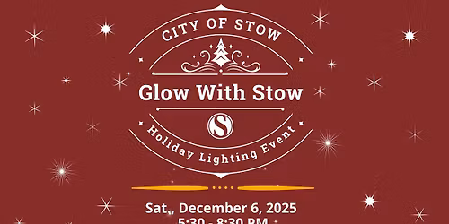 Glow with Stow Holiday Lighting Event