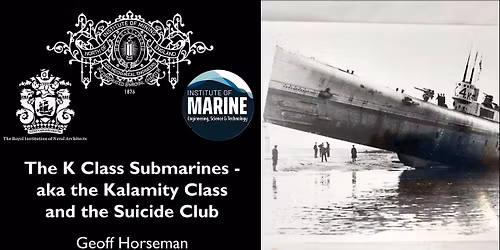The K Class Submarines - aka the Kalamity Class and the Suicide Club