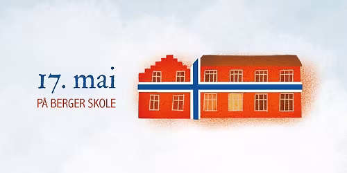 17. mai 2026 p\u00e5 Berger skole