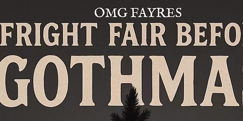 Fright Fair Before Gothmas Goth Christmas Indoor Market