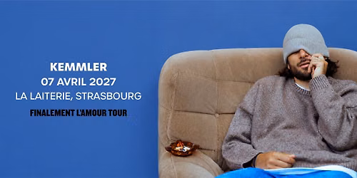 Kemmler - La Laiterie - Strasbourg