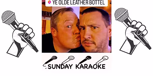 Sunday Karaoke 2nd NOV 7PM with Michael Luchford @Leather Bottle