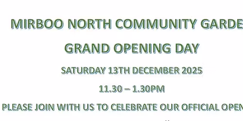 MIRBOO NORTH COMMUNITY GARDEN - GRAND OPENING DAY 