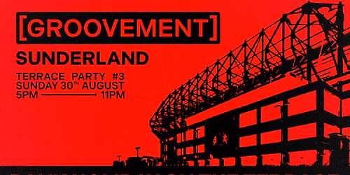 GROOVEMENT SUNDERLAND: TERRACE PARTY #3 \/\/ FULL SOUND SYSTEM \/\/ THE TERRACE