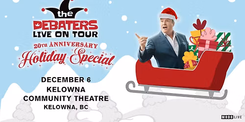 The Debaters - 20th Anniversary Holiday Special - Kelowna
