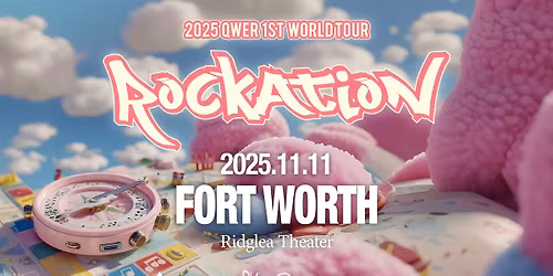 Fort Worth, TX | 2025 QWER 1st World Tour ROCKATION