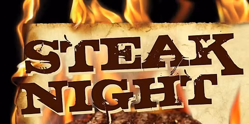 STEAK NIGHT RETURNS