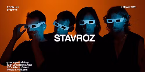 EDEN LIVE presents STAVROZ