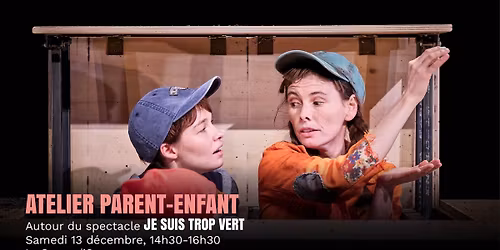 Atelier parent-enfant - JE SUIS TROP VERT