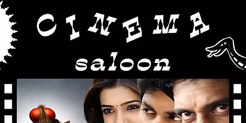 Cinema Saloon presents: Eega - An Indian Action Comedy Masterpiece