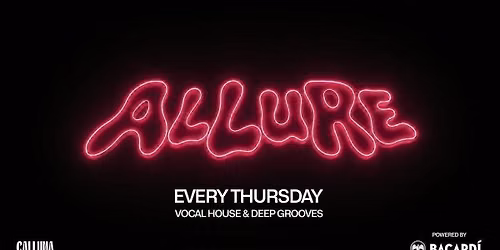 ALLURE - Week 3 | Every Thursday at Calluna