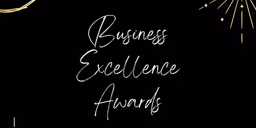 Save the Date \u2013 The 31st Annual Business Excellence Awards