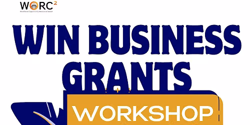 WORC\u00b2 presents: Win Business Grants in 2026 with Betty of Boston!