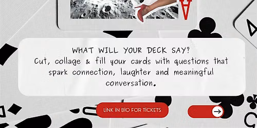 Cards and Conversations: Collage your own Deck of Cards