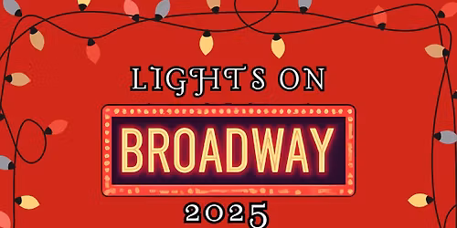 Lights on Broadway 2025