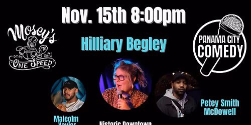 Panama City Comedy @ Mosey's w\/ Hilliary Begley